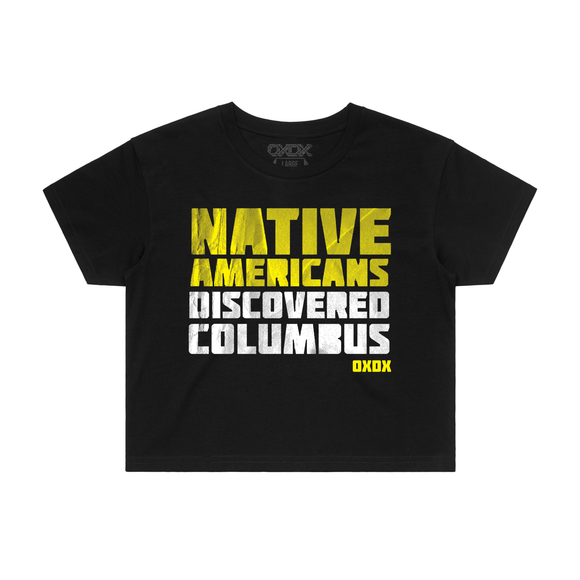 Native Americans Discovered Columbus Cropped Tee (Black)